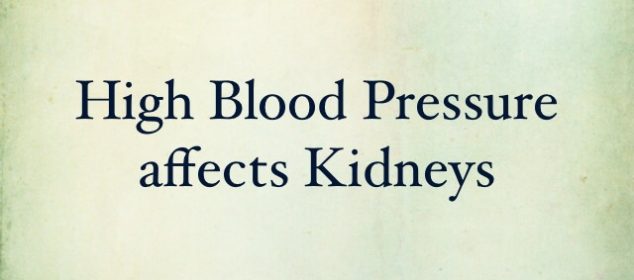 Kidney Disease and High Blood Pressure – Kidneys Regulate your Blood Pressure