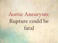 Aneurysm of Aorta Could be Fatal – Aortic Aneurysm and High Blood Pressure