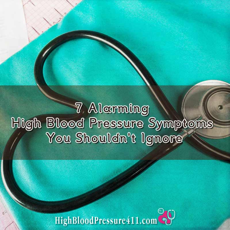 7 alarming high blood pressure symptoms